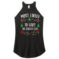 Most Likely To Fart On SantaS Lap Funny Christmas Family Matching Cute Christ Women's Perfect Tri Rocker Tank