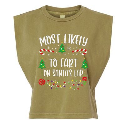 Most Likely To Fart On SantaS Lap Funny Christmas Family Matching Cute Christ Garment-Dyed Women's Muscle Tee