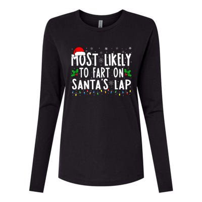 Most Likely To Fart On Santa's Lap Family Matching Christmas Womens Cotton Relaxed Long Sleeve T-Shirt