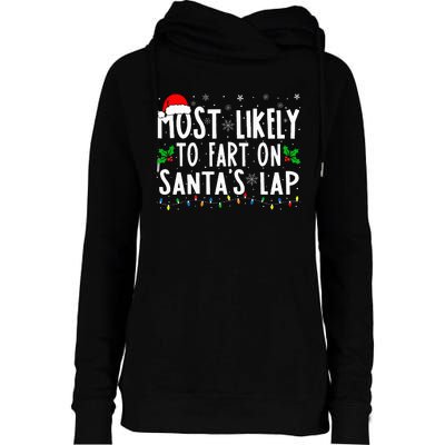 Most Likely To Fart On Santa's Lap Family Matching Christmas Womens Funnel Neck Pullover Hood