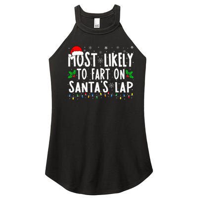 Most Likely To Fart On Santa's Lap Family Matching Christmas Women’s Perfect Tri Rocker Tank