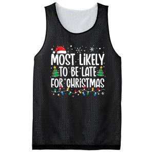 Most Likely To Be Late For Christmas Funny Family Christmas Mesh Reversible Basketball Jersey Tank