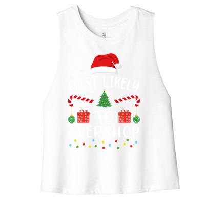 Most Likely To Overshop Shopping Squad Family Joke Christmas Gift Women's Racerback Cropped Tank