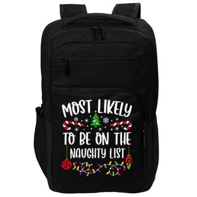 Most Likely To Be On The Naughty List Christmas Matching Great Gift Impact Tech Backpack