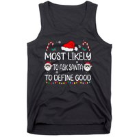 Most Likely To Ask Santa To Define Good Family Christmas Tank Top