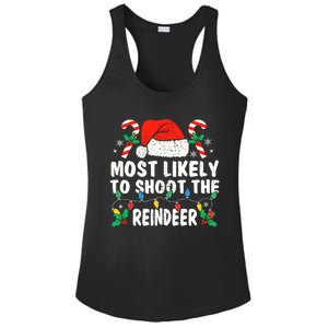 Most Likely To Shoot The Reindeer Family Matching Christmas Ladies PosiCharge Competitor Racerback Tank