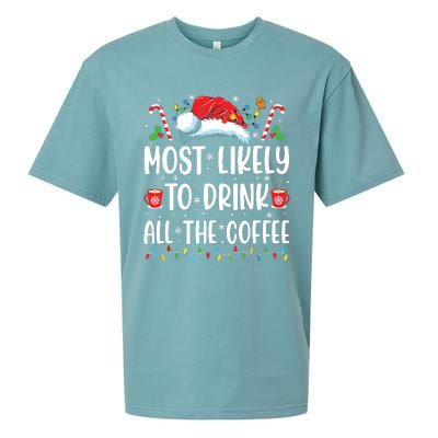 Most Likely To Drink All The Coffee Funny Family Christmas Sueded Cloud Jersey T-Shirt