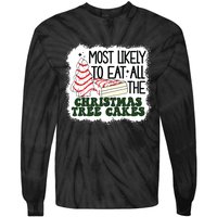 Most Likely To Eat All The Christmas Tree Cake Debbie Tree Tie-Dye Long Sleeve Shirt