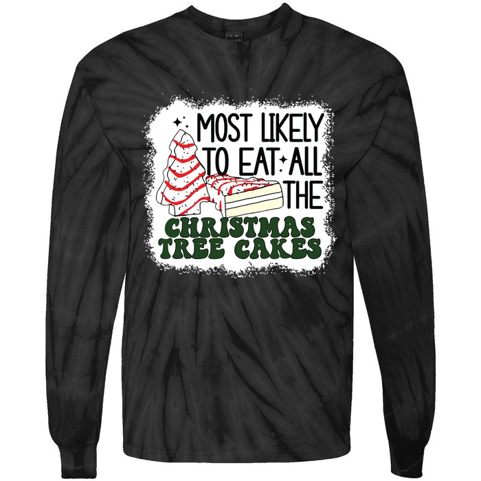 Most Likely To Eat All The Christmas Tree Cake Debbie Tree Tie-Dye Long Sleeve Shirt