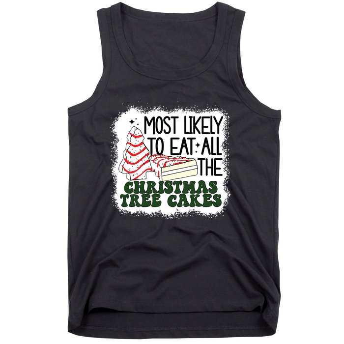 Most Likely To Eat All The Christmas Tree Cake Debbie Tree Tank Top