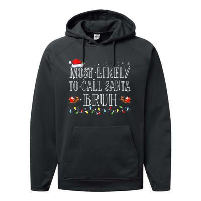 Most Likely To Call Santa Bruh Christmas Matching Family Performance Fleece Hoodie