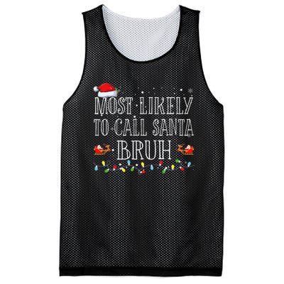 Most Likely To Call Santa Bruh Christmas Matching Family Mesh Reversible Basketball Jersey Tank