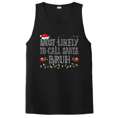 Most Likely To Call Santa Bruh Christmas Matching Family PosiCharge Competitor Tank