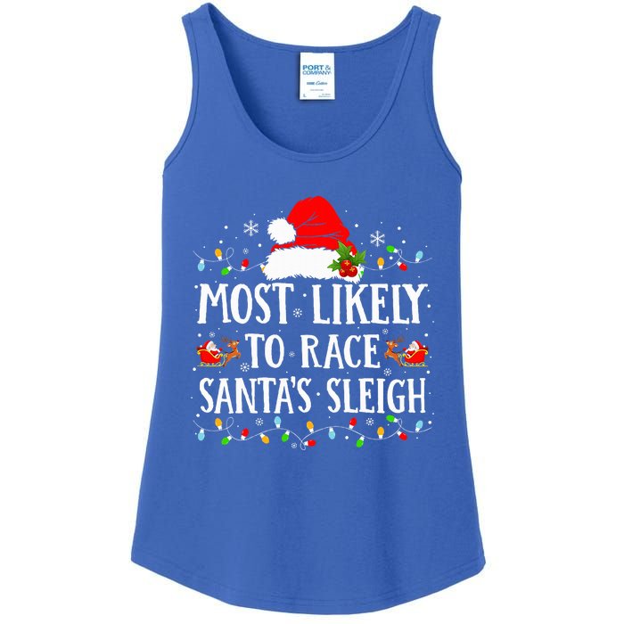 Most Likely To Race SantaS Sleigh Christmas Family Matching Ladies Essential Tank