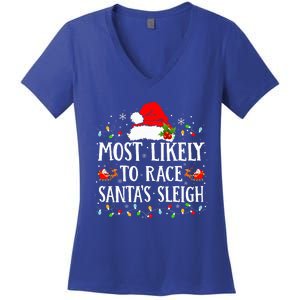 Most Likely To Race SantaS Sleigh Christmas Family Matching Women's V-Neck T-Shirt