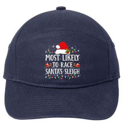 Most Likely To Race SantaS Sleigh Christmas Family Matching 7-Panel Snapback Hat