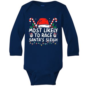 Most Likely To Race SantaS Sleigh Christmas Pajamas Gift Baby Long Sleeve Bodysuit