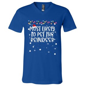 Most Likely To Pet Reindeer Christmas Funny Family Matching Gift V-Neck T-Shirt