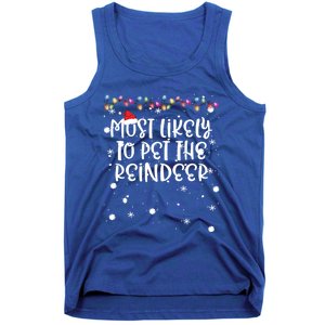 Most Likely To Pet Reindeer Christmas Funny Family Matching Gift Tank Top