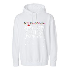 Most Likely To Pet Reindeer Christmas Funny Family Matching Gift Garment-Dyed Fleece Hoodie