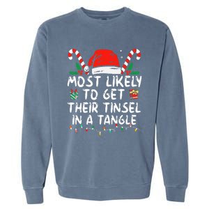 Most Likely To Get Their Tinsel In A Tangle Family Christmas Garment-Dyed Sweatshirt