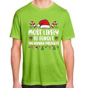 Most Likely To Forget The Hidden Presents Family Pajama Adult ChromaSoft Performance T-Shirt