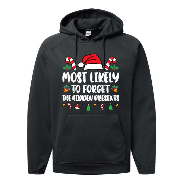 Most Likely To Forget The Hidden Presents Family Pajama Performance Fleece Hoodie