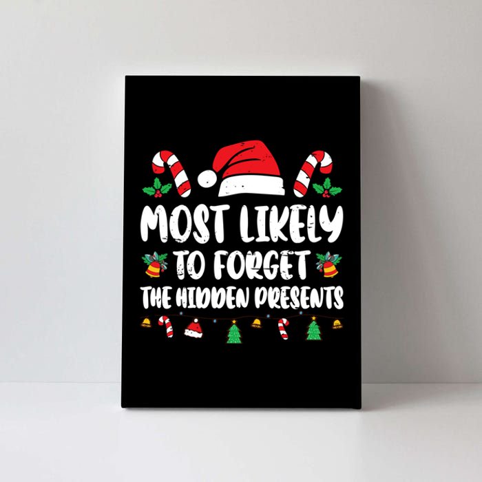 Most Likely To Forget The Hidden Presents Family Pajama Canvas