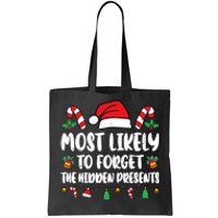 Most Likely To Forget The Hidden Presents Family Pajama Tote Bag