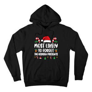 Most Likely To Forget The Hidden Presents Family Pajama Tall Hoodie