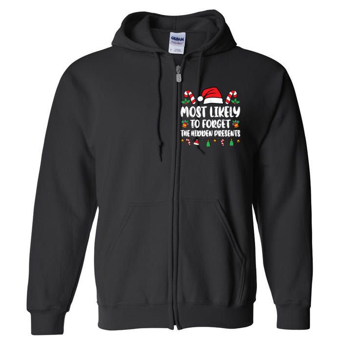 Most Likely To Forget The Hidden Presents Family Pajama Full Zip Hoodie