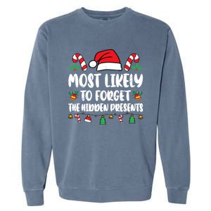 Most Likely To Forget The Hidden Presents Family Pajama Garment-Dyed Sweatshirt