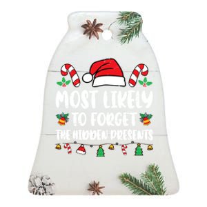 Most Likely To Forget The Hidden Presents Family Pajama Ceramic Bell Ornament