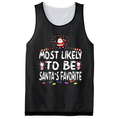 Most Likely To Be SantaS Favorite Funny Family Christmas Mesh Reversible Basketball Jersey Tank