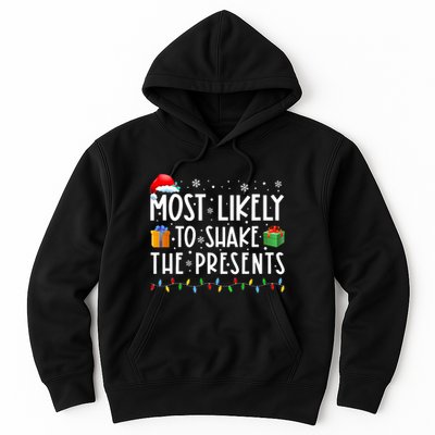 Most Likely To Shake The Presents Family Matching Christmas Hoodie