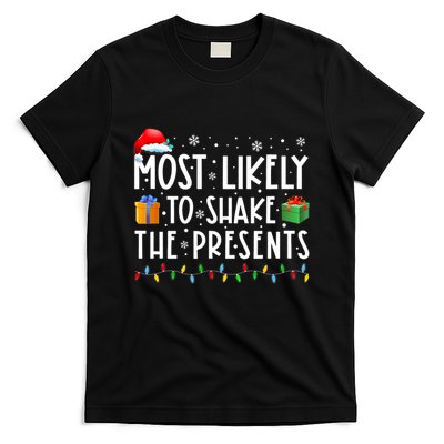 Most Likely To Shake The Presents Family Matching Christmas T-Shirt