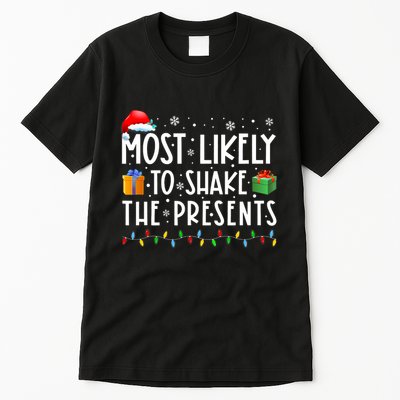 Most Likely To Shake The Presents Family Matching Christmas Tall T-Shirt