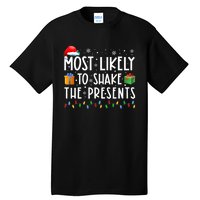 Most Likely To Shake The Presents Family Matching Christmas Tall T-Shirt