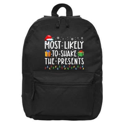 Most Likely To Shake The Presents Family Matching Christmas 16 in Basic Backpack