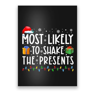 Most Likely To Shake The Presents Family Matching Christmas Poster