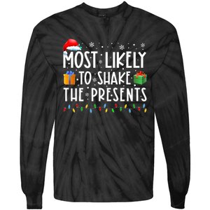 Most Likely To Shake The Presents Family Matching Christmas Tie-Dye Long Sleeve Shirt