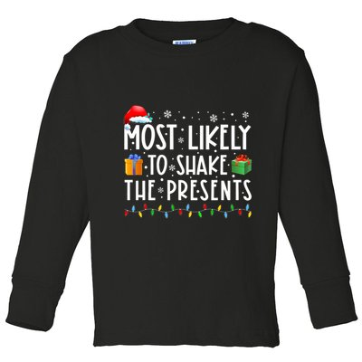 Most Likely To Shake The Presents Family Matching Christmas Toddler Long Sleeve Shirt