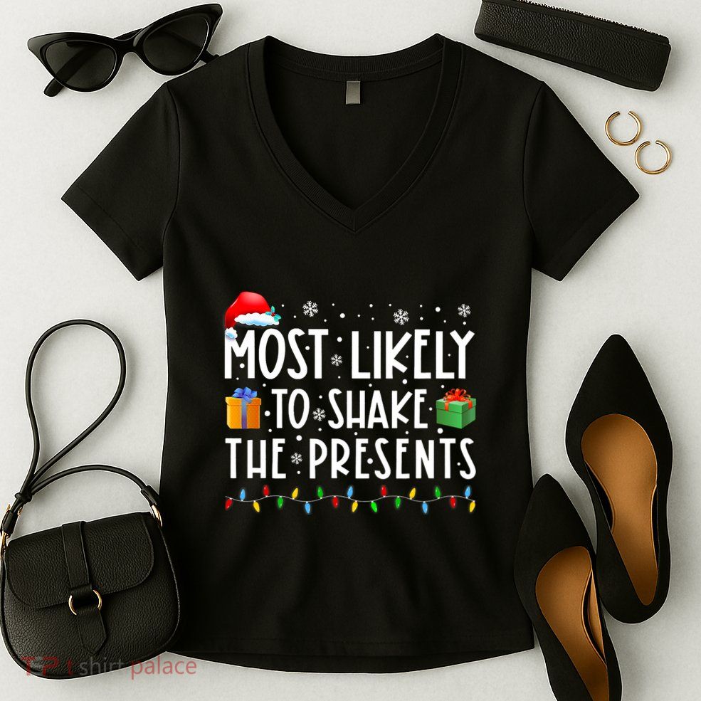 Most Likely To Shake The Presents Family Matching Christmas Women's V-Neck T-Shirt