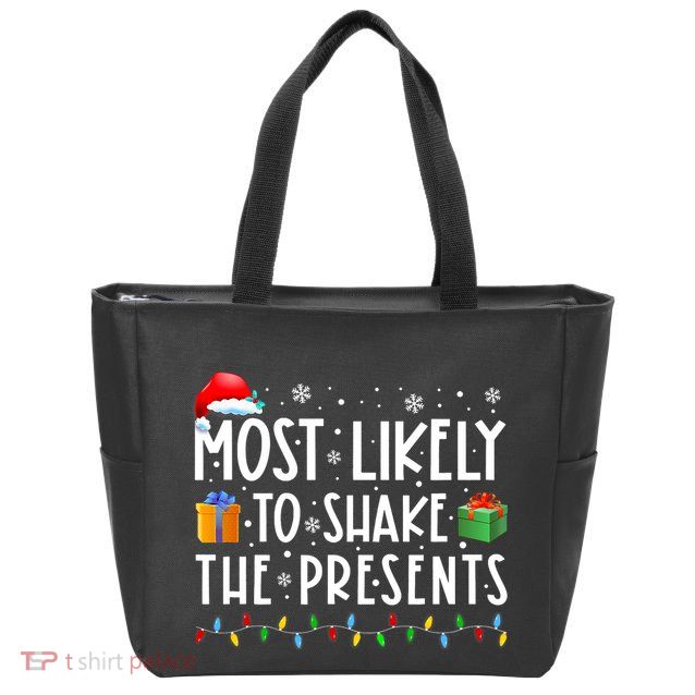 Most Likely To Shake The Presents Family Matching Christmas Zip Tote Bag