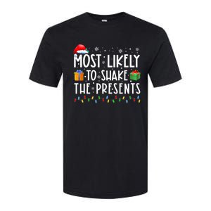 Most Likely To Shake The Presents Family Matching Christmas Softstyle CVC T-Shirt