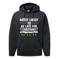 Most Likely To Be Late For Christmas Matching Family Xmas Performance Fleece Hoodie