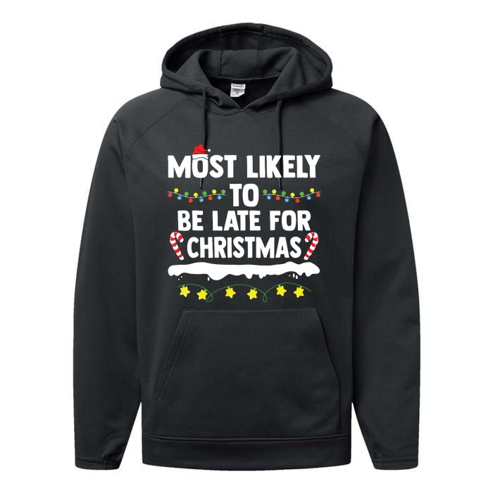 Most Likely To Be Late For Christmas Matching Family Xmas Performance Fleece Hoodie