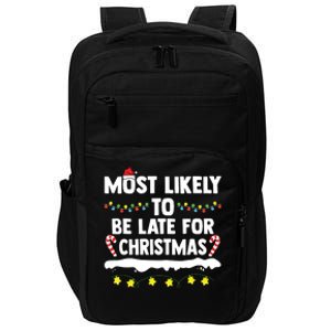 Most Likely To Be Late For Christmas Matching Family Xmas Impact Tech Backpack