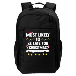 Most Likely To Be Late For Christmas Matching Family Xmas Daily Commute Backpack