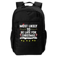 Most Likely To Be Late For Christmas Matching Family Xmas Daily Commute Backpack